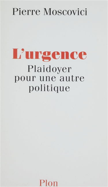 L'urgence : plaidoyer pour une autre politique