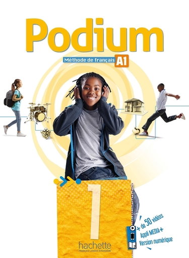 Podium 1 : méthode de français, A1 : livre de l'élève