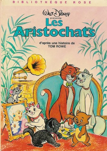Les aristochats : Collection : Bibliothèque rose cartonnée & illustrée