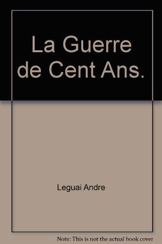 La Guerre de Cent ans