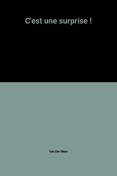 C'est une surprise !