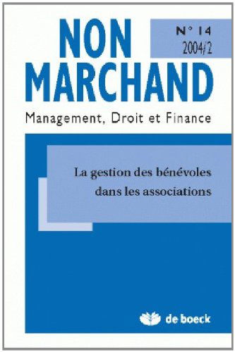 Non Marchand 2004/2- N.14 la Gestion des Benevoles Dans le Non Marchand