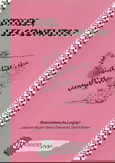 Utiles, les conflits ?