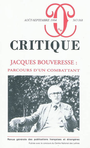 Critique, n° 567-568. Jacques Bouveresse : parcours d'un combattant