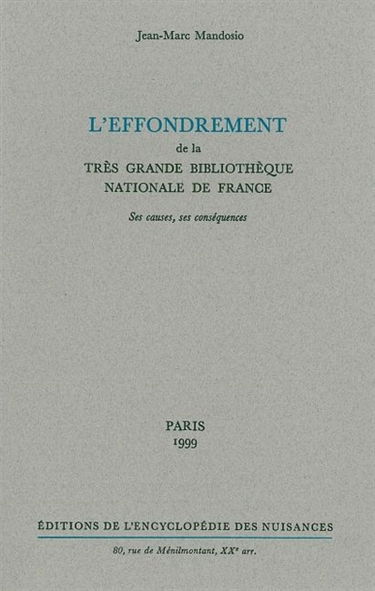 L'effondrement de la très grande Bibliothèque nationale de France : ses causes, ses conséquences