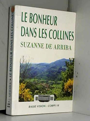 Le bonheur dans les collines