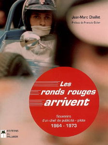 Les ronds rouges arrivent : 1964-1973 : souvenirs d'un chef de publicité-pilote