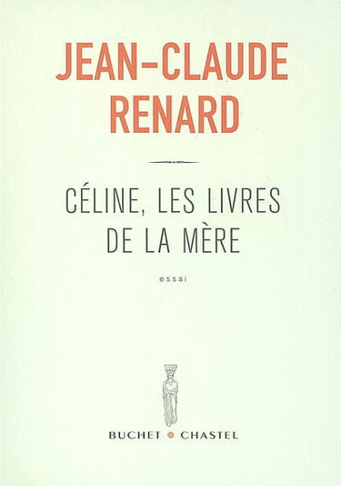 Céline, les livres de la mère