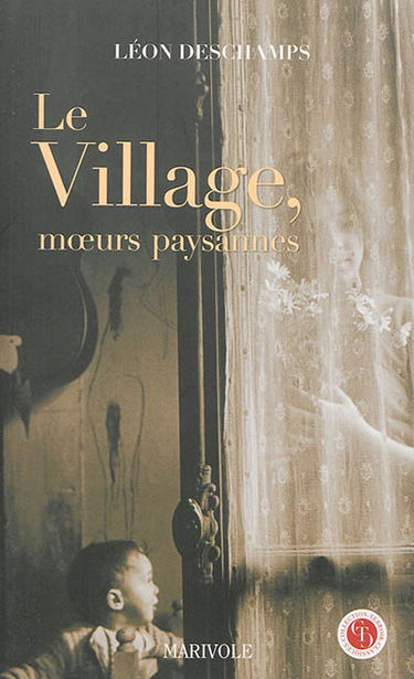 Le village : moeurs paysannes
