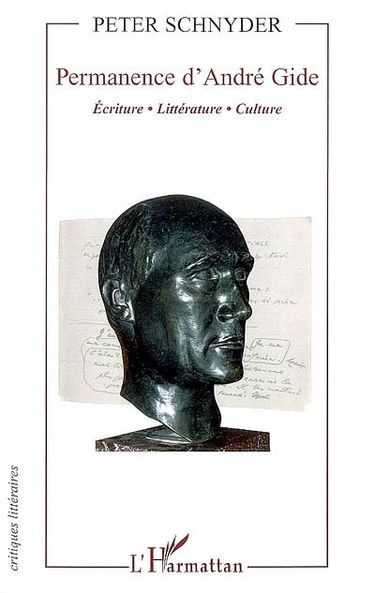 Permanence d'André Gide : écriture-littérature-culture
