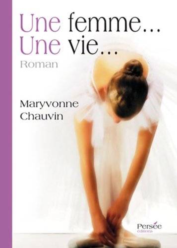 Une Femme...une Vie