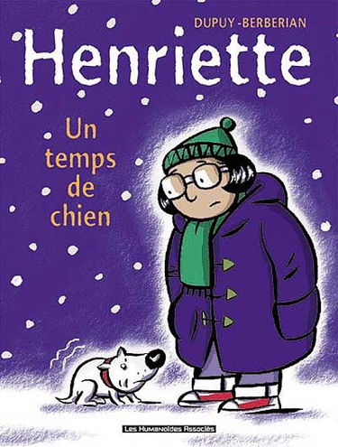 Henriette. Vol. 2. Un temps de chien