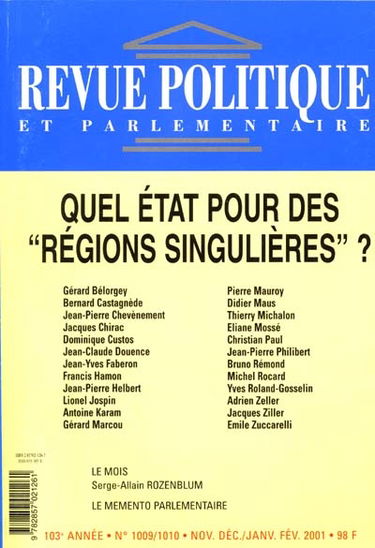 Revue politique et parlementaire, n° 1009-1010. Quel État pour des régions singulières ?