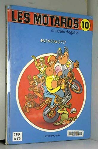 Les Motards. Vol. 10. Monomoto