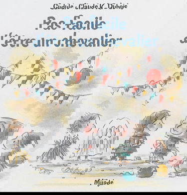 Pas facile d'être un chevalier