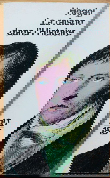 La Raison dans l'Histoire : Introduction à la philosophie de l'histoire