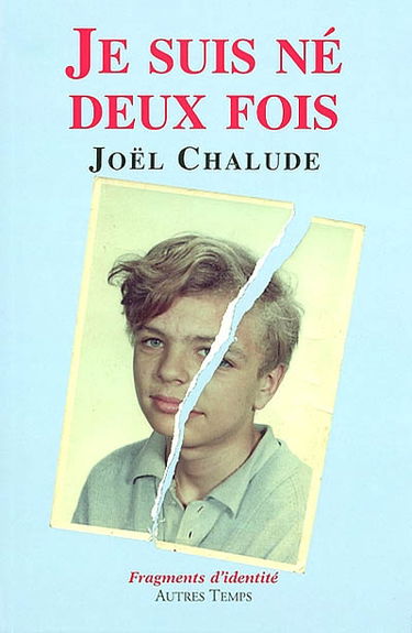 Je suis né deux fois : fragments d'identité