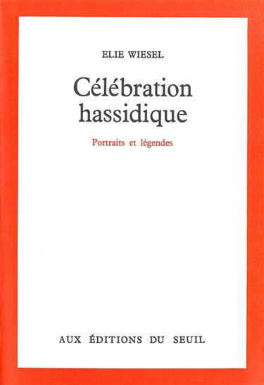 Célébration hassidique : portraits et légendes