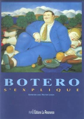 Botero s'explique : entretien avec Hector Loaiza en 1983