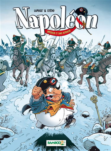 Napoléon. Vol. 2. Empereur et sans reproche