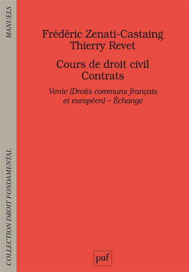 Cours de droit civil, contrats : vente (droits communs français et européen), échange