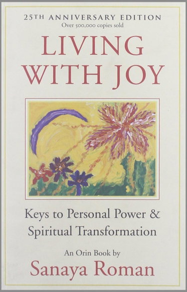 Couverture de Living With Joy: Keys to Personal Power & Spiritual Transformation par Sanaya Roman