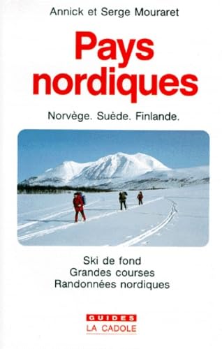 Pays nordiques : Norvège, Suède, Finlande, ski de fond, grandes courses, randonnées nordiques