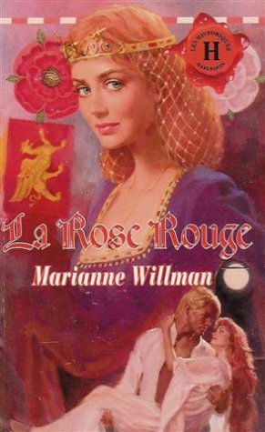 La rose rouge : Collection les historiques n° 62
