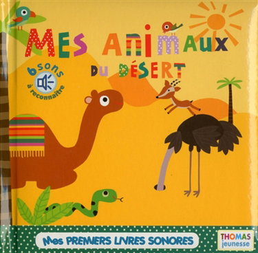 Couverture de Mes animaux du désert par Marie Delhoste