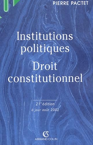 Institutions politiques, Droit constitutionnel, 21e édition