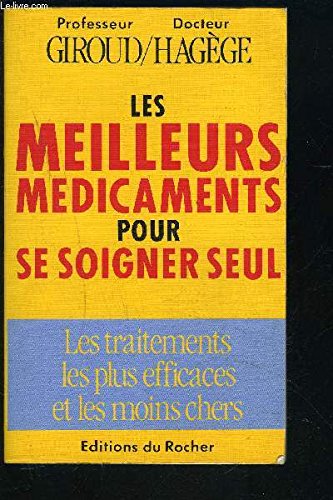 Les Meilleurs médicaments pour se soigner seul