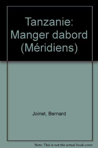 Tanzanie, manger d'abord