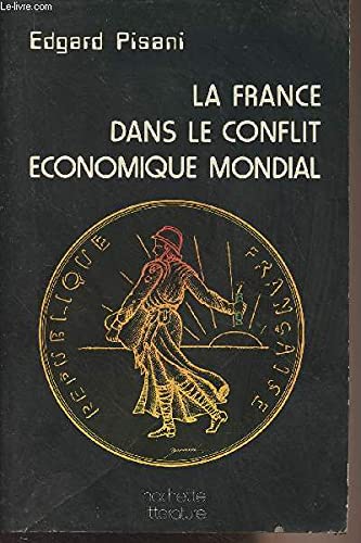 La France dans le conflit économique mondial