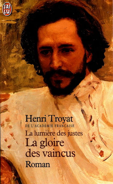 La lumière des justes. Vol. 3. La gloire des vaincus