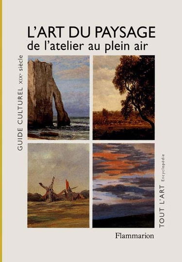 L'art du paysage en France : de l'atelier au plein air