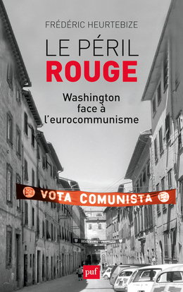 Le péril rouge : Washington face à l'eurocommunisme