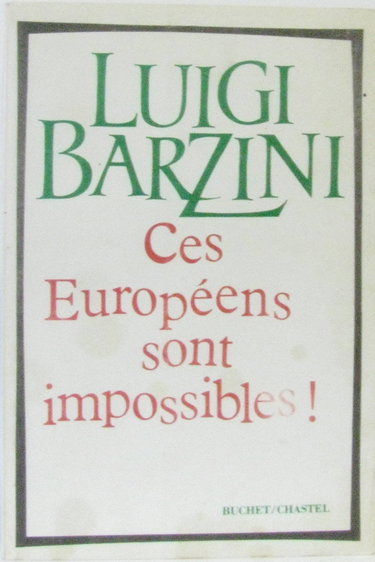 CES EUROPEENS SONT IMPOSSIBLES