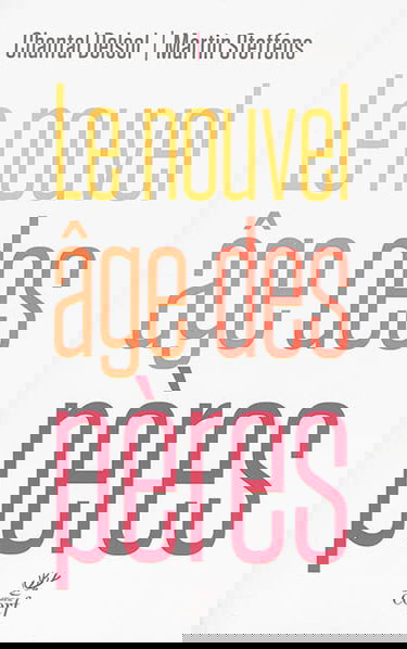 Le nouvel âge des pères