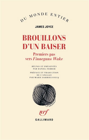 Brouillons d'un baiser : premiers pas vers Finnegans Wake