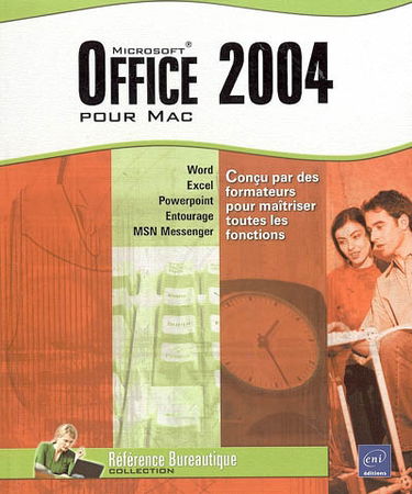 Office 2004 pour Mac : Word, Excel, Powerpoint, Entourage, MSN Messenger