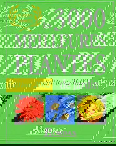 Les 3.000 meilleures plantes de jardin