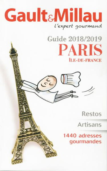Paris, Ile-de-France : guide 2018-2019 : restos, artisans, 1.440 adresses gourmandes