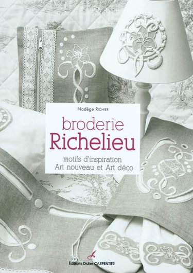 Couverture de Broderie Richelieu : motifs d'inspiration Art nouveau et Art déco