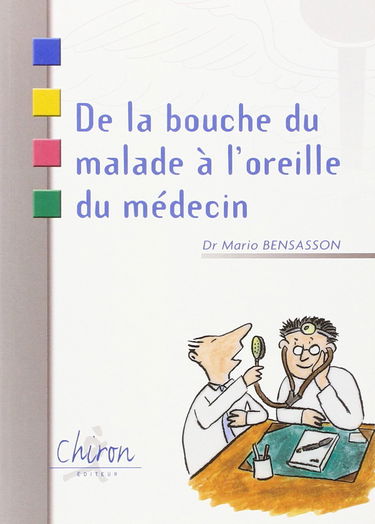 De la bouche du malade à l'oreille du médecin