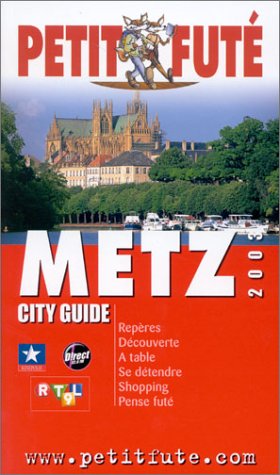 Metz 2003, le petit fute