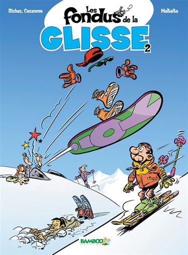 Les fondus de la glisse. Vol. 2