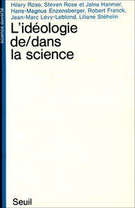 L'Idéologie de, dans la science