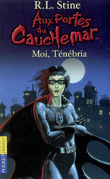 Aux portes du cauchemar. Vol. 8. Moi, Ténébria