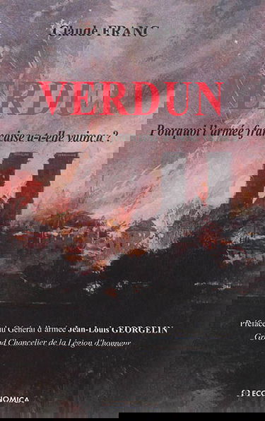 Verdun : pourquoi l'armée française a-t-elle vaincu ?