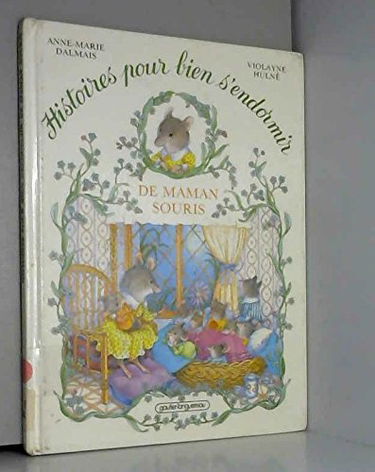 Histoires pour bien s'endormir de maman souris